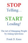 STOP Telling START Leading!